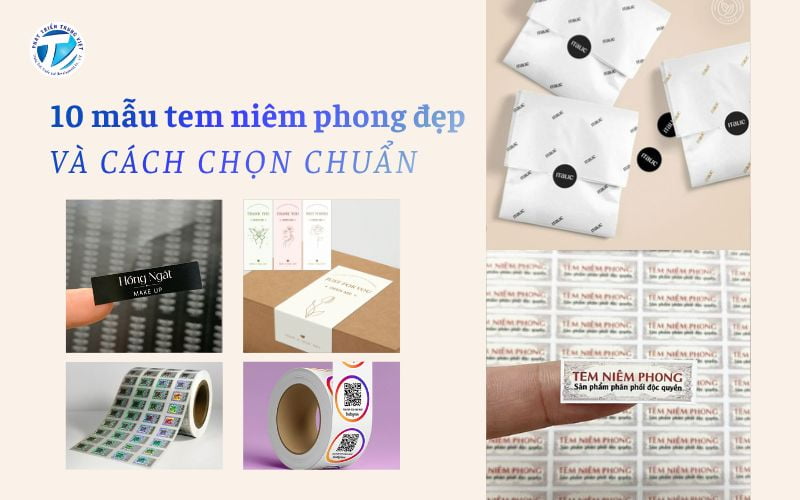 10 Mẫu Tem Niêm Phong Đẹp Và Cách Chọn Chuẩn